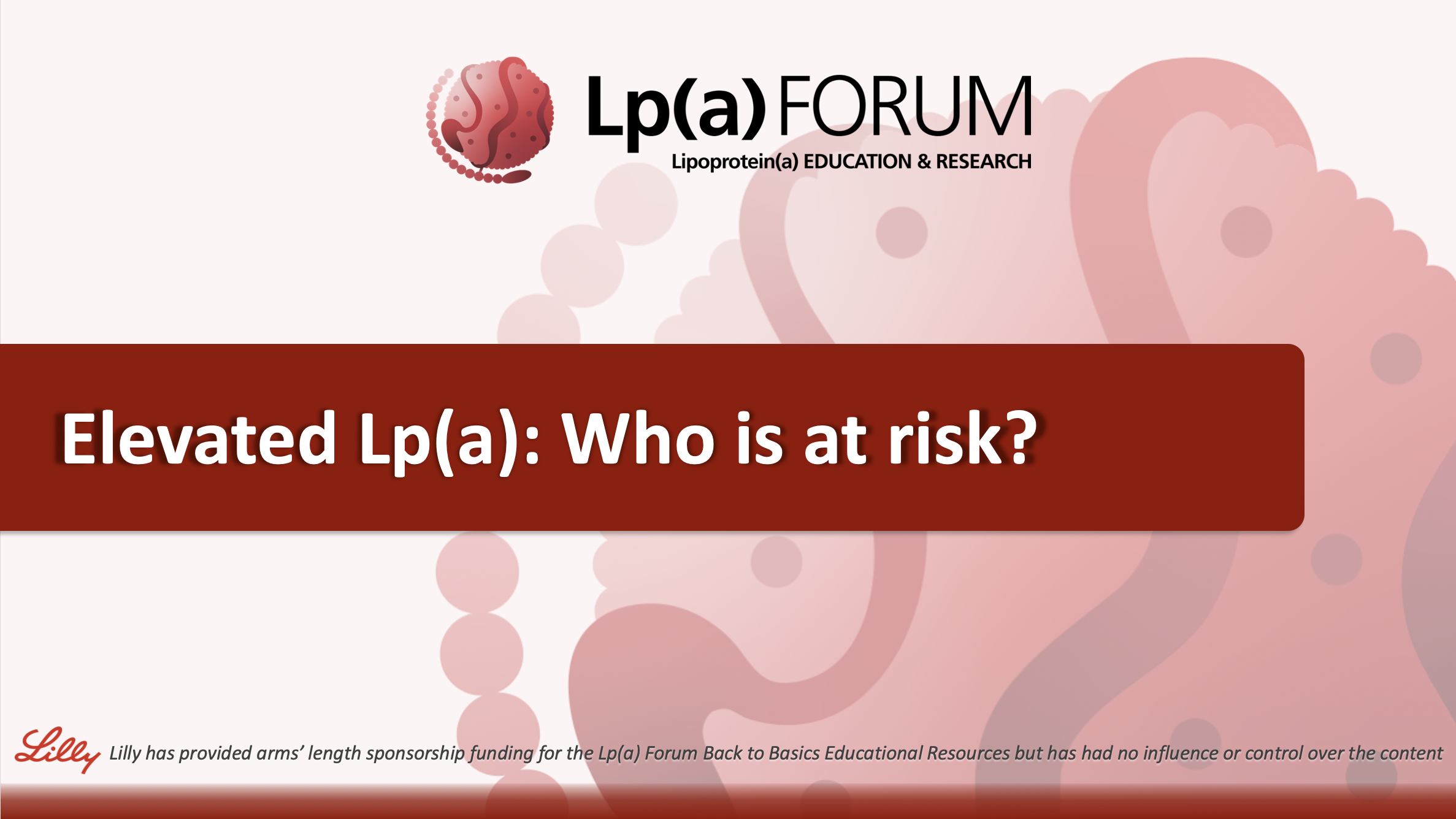 Elevated Lp(a): Who is at risk?