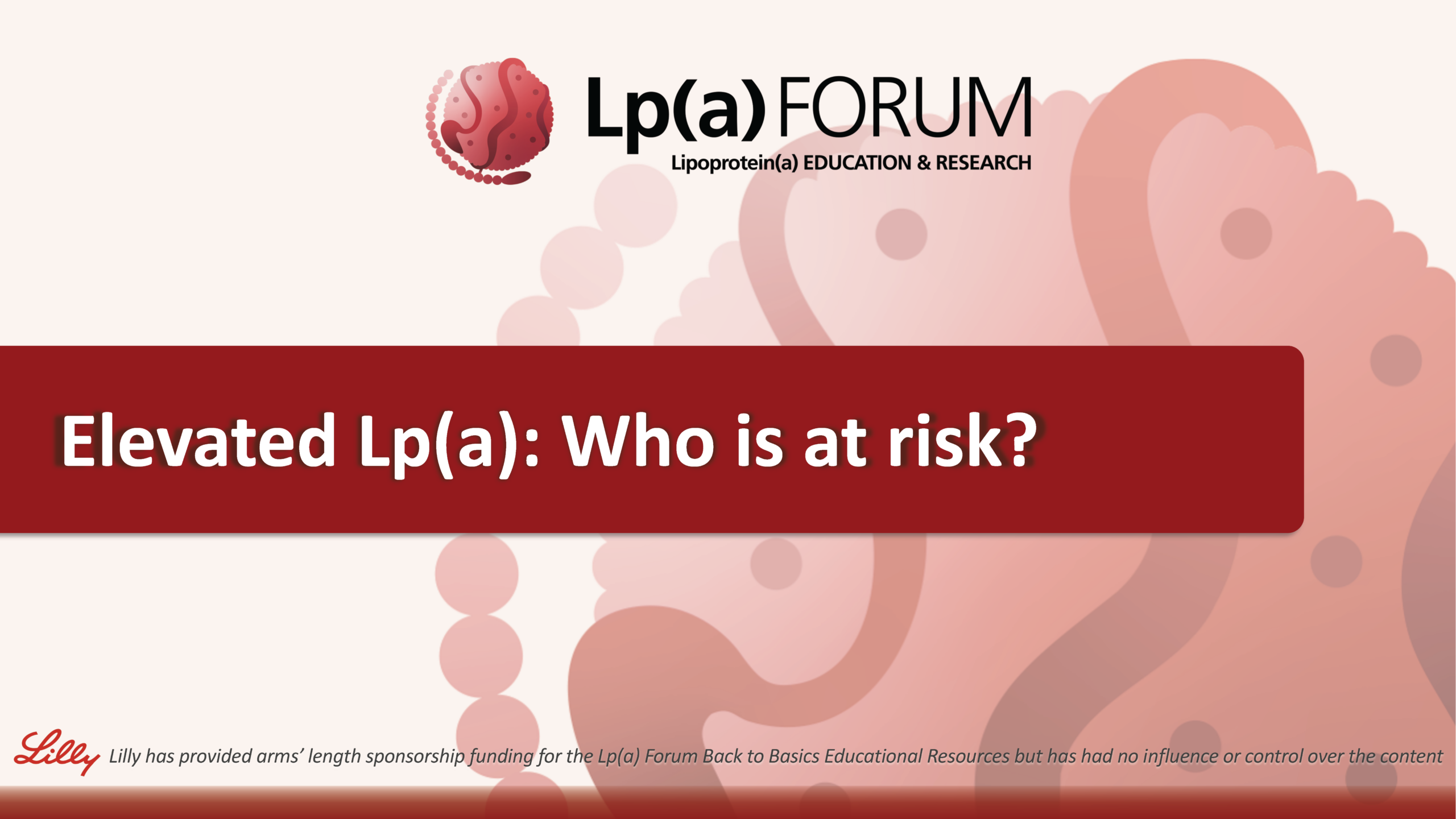 Elevated Lp(a): Who is at risk?